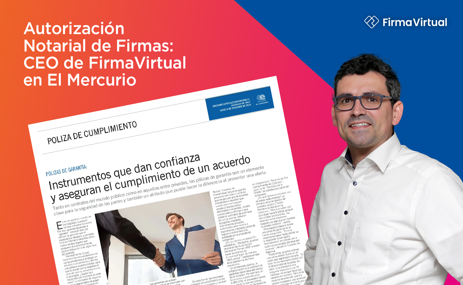 Un artículo de periódico sobre pólizas de garantía muestra a un CEO, con gafas, que presenta el cumplimiento de un acuerdo. El contexto es un diseño gráfico con los colores rosa y azul. El titular dice: "Autorización Notarial de Firmas: CEO de FirmaVirtual en El Mercurio".